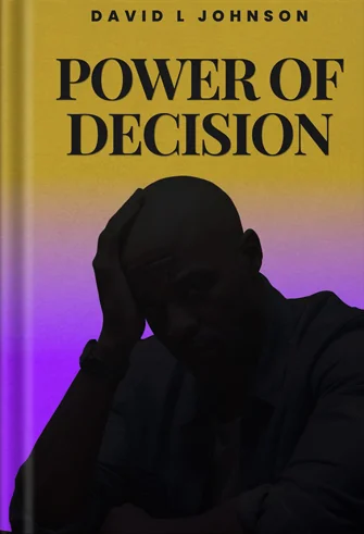 The Power of Decision